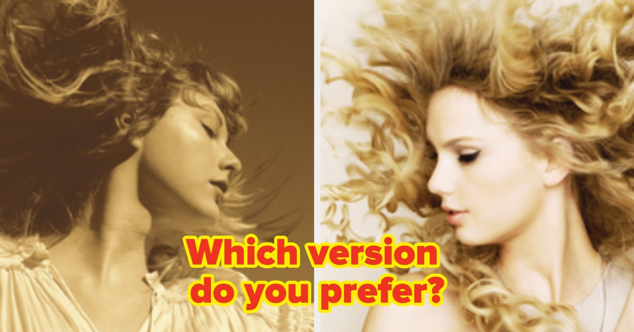 Let's Vote Between These Taylor's Version Albums Vs. The Original