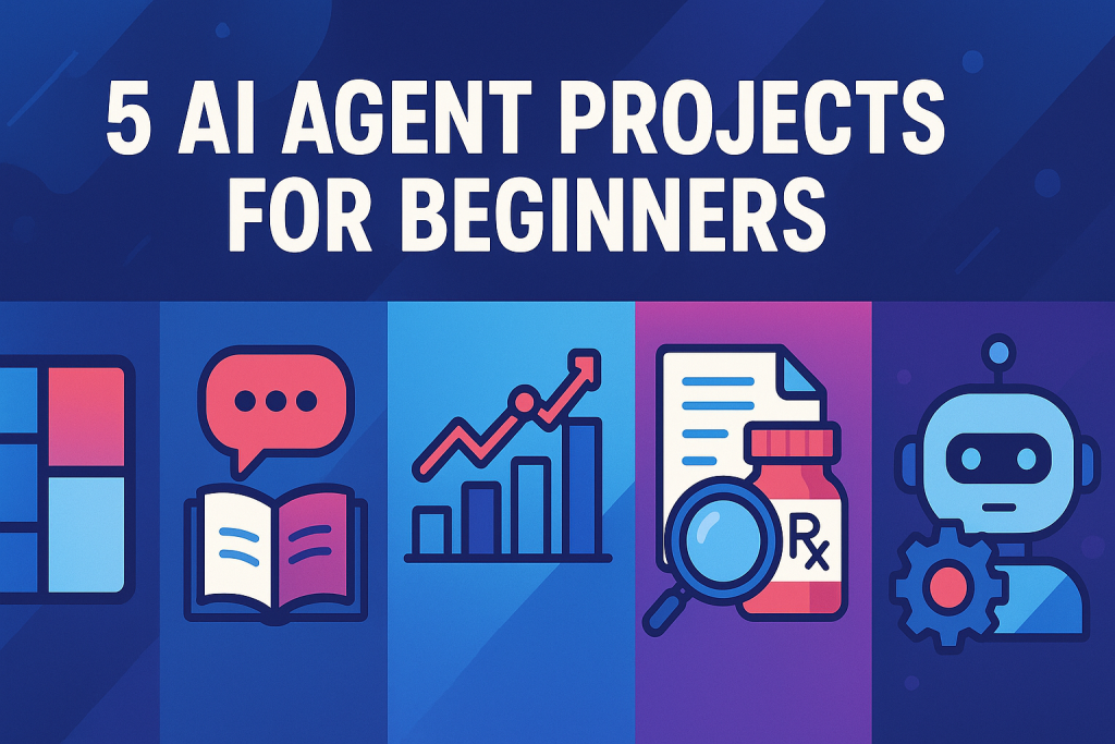 5 AI Agent Projects for Beginners